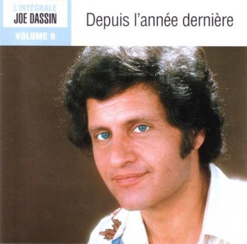 Joe Dassin : 2005 © Vol 9 - ''Depuis L'annee Derniere'' (Sony.BMG.France)
