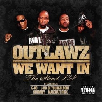 Outlawz-We Want In-The Street LP 2008