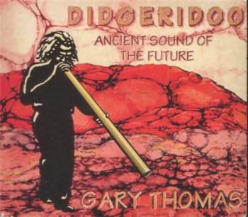 Gary Thomas - Didgeridoo (AIM Records) 1993