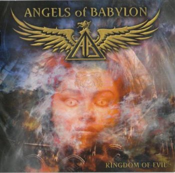Angels Of Babylon - Kingdom Of Evil (2010)