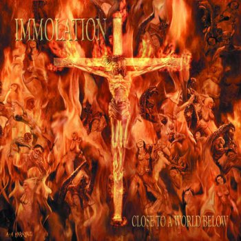 Immolation - 2000 - Close To A World Below