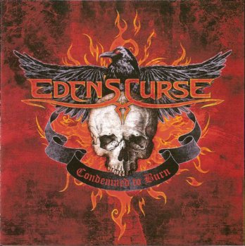 Eden's Curse-Condemned to Burn 2009