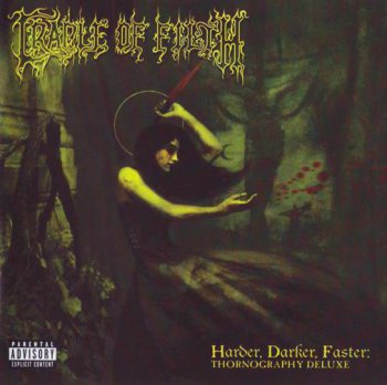 Cradle Of Filth - Harder, Darker, Faster: THORNOGRAPHY DELUXE (CD+DVD) - 2006 (2007)