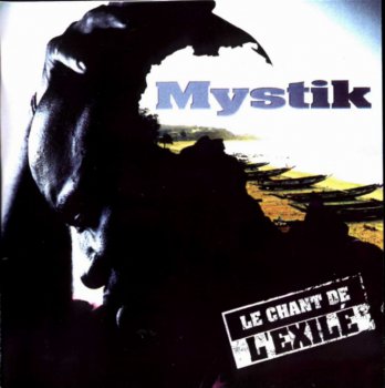 Mystik-Le Chant De L'Exile 1999