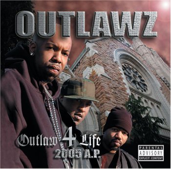 Outlawz-Outlaw 4 Life-2005 A.P 2005