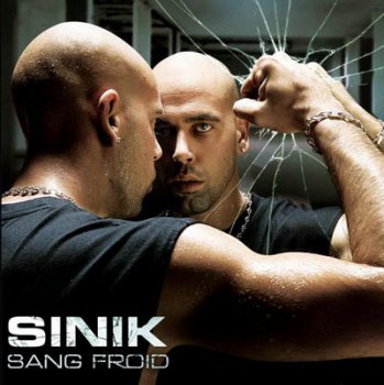 Sinik-Sang Froid 2006