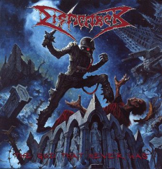 Dismember - (2006) The God That Never Was