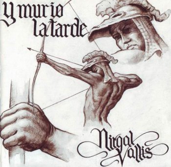 NIRGAL VALLIS - Y MURIO LA TARDE - 1985