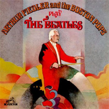 Arthur Fiedler And The Boston Pops - Play The Beatles (RCA Records US 1st Press VinylRip 16/44) 1969