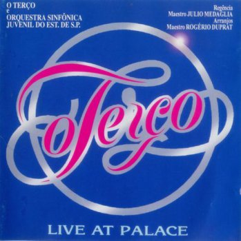 O Ter&#231;o - Live At Palace - 1994