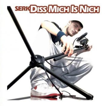 Serk-Diss Mich Is Nich 2006