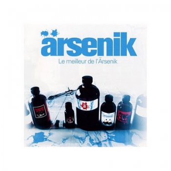 Arsenik-Le Meilleur De Arsenik 2007