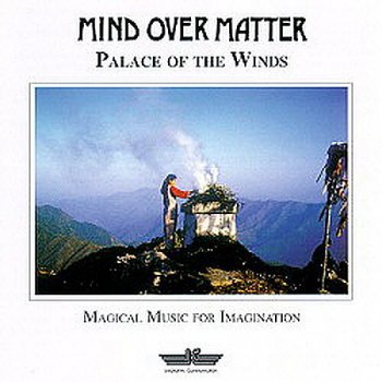Mind Over Matter - Palace Of The Winds 1995