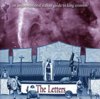 THE LETTERS - AN UNCONVETIONAL ITALIAN GUIDE TO KING CRIMSON (CD2&3) - 2004