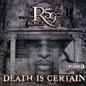 Royce da 5'9"-Death is Certain 2004