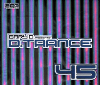 VA - Gary D. Presents D.Trance vol.45 (3CD) - 2009