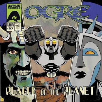 Ogre - Plague Of The Planet 2008