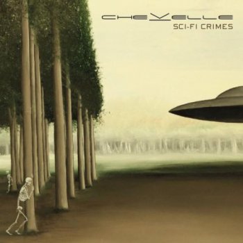 Chevelle - Sci-Fi Crimes (Hot Topic Exclusive with Bonus Tracks) (2009)