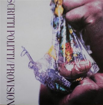 Scritti Politti - Provision (Virgin Records UK LP VinylRip 24/96) 1988