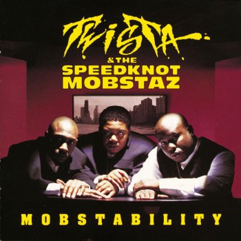 Twista & The Speedknot Mobstaz-Mobstability 1998