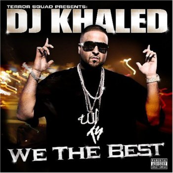 DJ Khaled-We The Best 2007