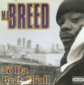 MC Breed-To Da Beat Ch'all 1996