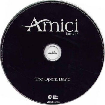 Amici Forever : © 2003 ''The Opera Band''
