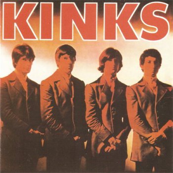 The Kinks - Kinks (Pye / Sanctuary Records 2004) 1964