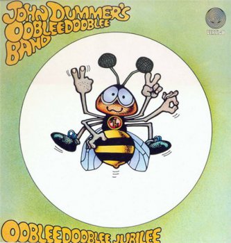 John Dummer's Oobleedooblee Band - Oobleedooblee Jubilee (Vertigo Records UK Original Press LP VinylRip 24/96) 1973