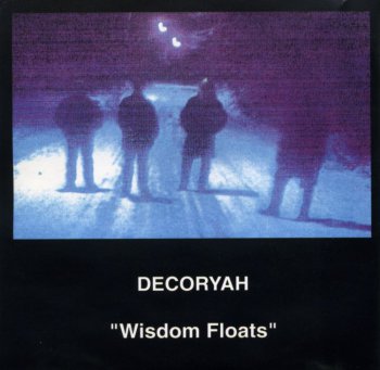 Decoryah ©1993 - Wisdom Floats (1997)