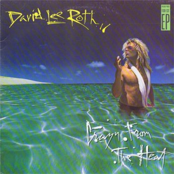David Lee Roth - Crazy From The Heat (Warner Bros. Records 12" EP VinylRip 24/96) 1985