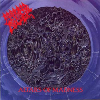 Morbid Angel - "Altars Of Madness" (1989, Re-released 2002)