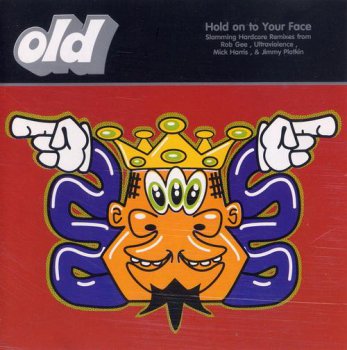 O.L.D. - Hold On To Your Face (Earache Records) 1993