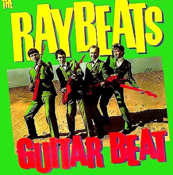 The Raybeats "Guitar beat" 1981 г.