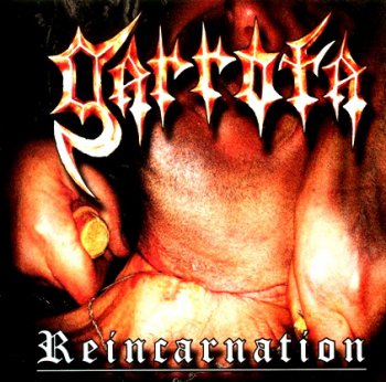 Garrota "Reincarnation" 2006 г.