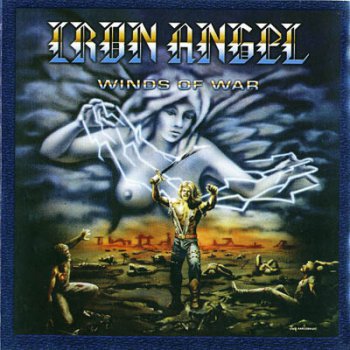 Iron Angel - "Winds of War" (1986,Remastered 2004)