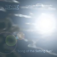 АНДРЕЙ КЛИМКОВСКИЙ - 2005 - Song of the Setting Sun - maxi-single