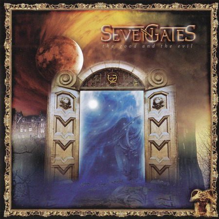 Seven Gates - The Good and The Evil (2009)