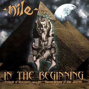 Nile - In The Beginning (1999) [Compilation]