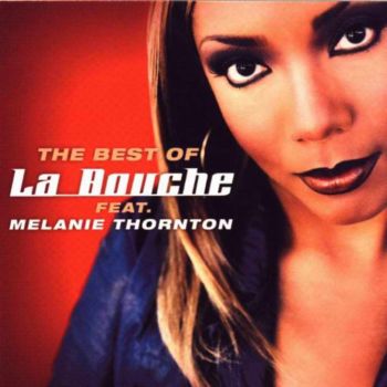 La Bouche - The Best Of La Bouche 2002
