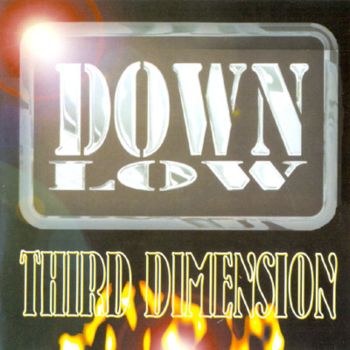 Down Low - Third Dimension 1998