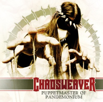 Chaosweaver - Puppetmaster of Pandemonium (2008)