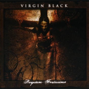 Virgin Black -  Requiem - Fortissimo 2008