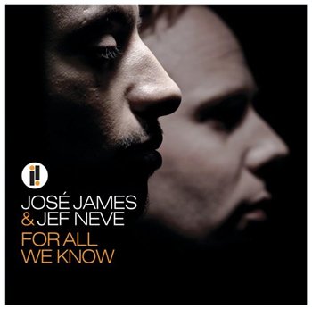 Jose James & Jef Neve - For All We Know (2010)