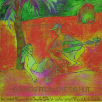 Miles Corbin - Sounds from the Tiki Hut (2009)