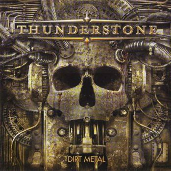 Thunderstone - Dirt Metal (2009)