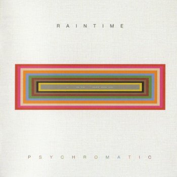 Raintime - Psychromatic (2010)