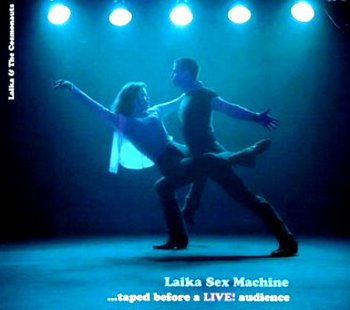 Laika & The Cosmonauts "Laika sex machine" 1998 г.