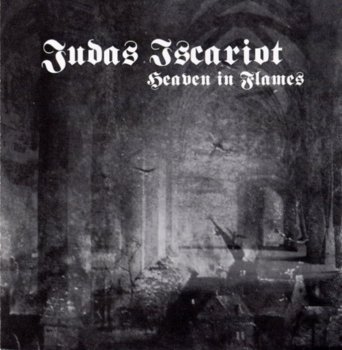 Judas Iscariot - Heaven in Flames (1999)