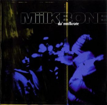 Miilkbone-Da' Milkrate 1995